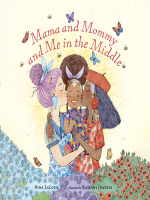 cover image of Mama and Mommy and Me in the Middle